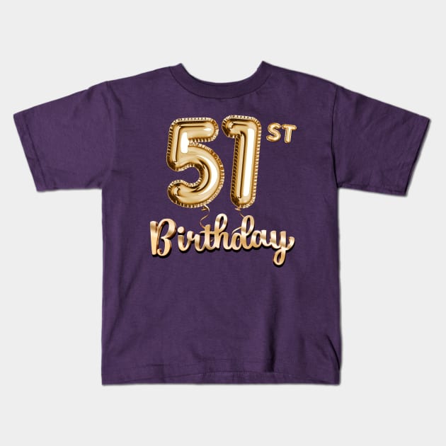 51st Birthday Gifts - Party Balloons Gold Kids T-Shirt by BetterManufaktur